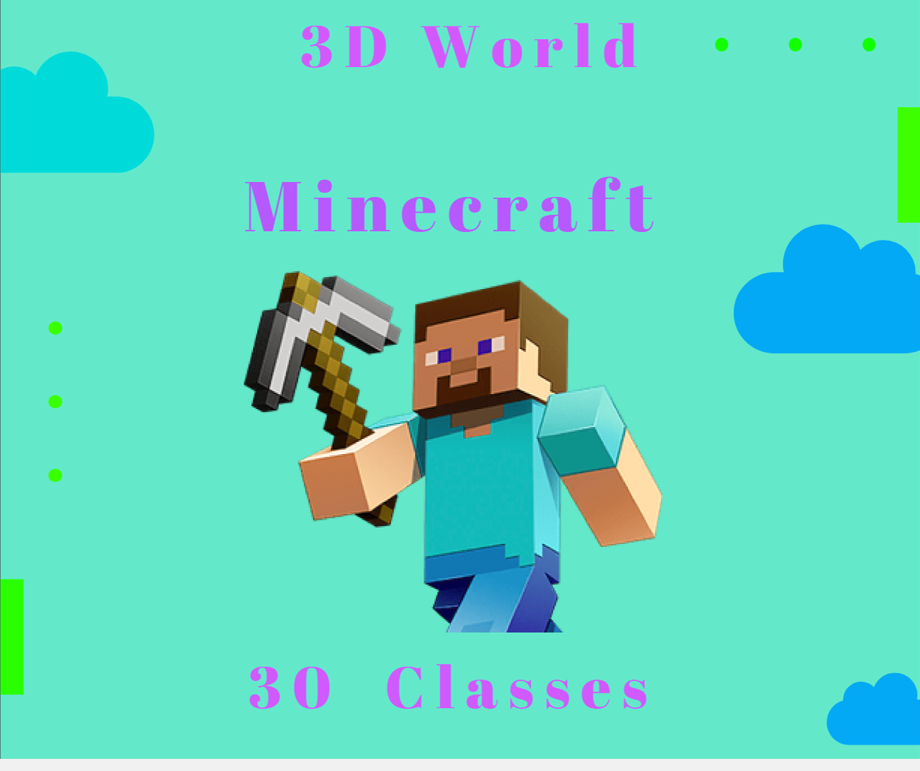 Minecraft 3D games  - 30 classes